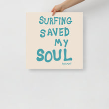 Load image into Gallery viewer, Surfing Saved My Soul Print
